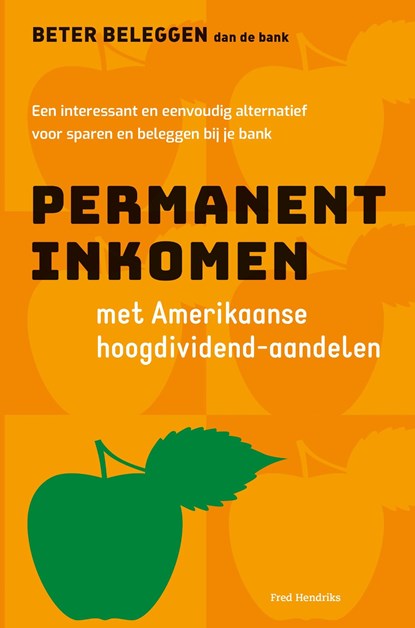Permanent inkomen met Amerikaanse hoogdividend-aandelen, Fred Hendriks - Ebook - 9789492351135