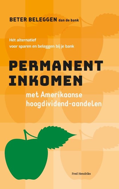 Permanent inkomen met Amerikaanse hoogdividend-aandelen, Fred Hendriks - Ebook - 9789492351197