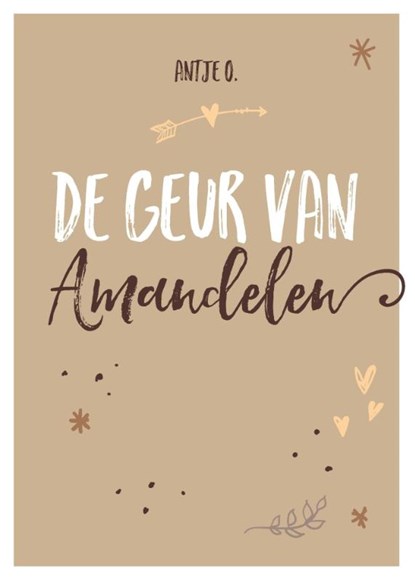 De geur van amandelen, Antje O. - Paperback - 9789492371133
