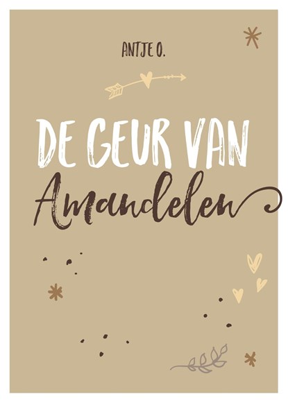 De geur van amandelen, Antje O. - Ebook - 9789492371140
