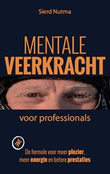 Mentale veerkracht voor professionals - Sierd Nutma - 9789492383419