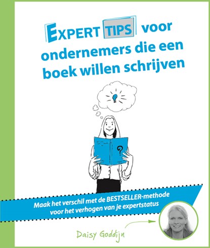 Experttips voor ondernemers die een boek willen schrijven, Daisy Goddijn - Ebook EPUB - 9789492383488