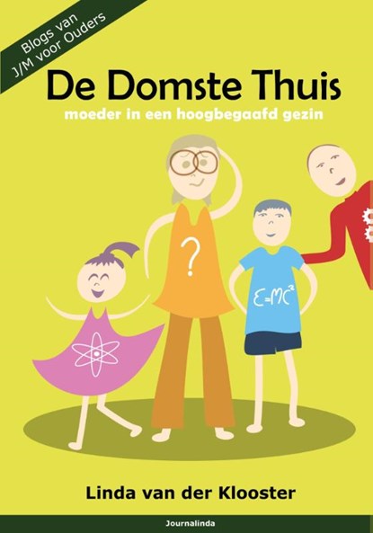 De domste thuis, Linda van der Klooster - Paperback - 9789492392008