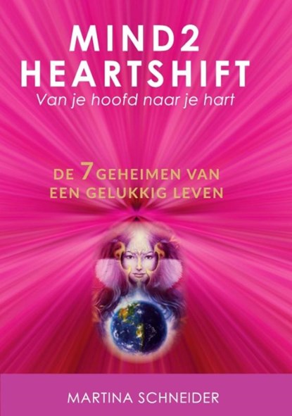 Mind2HeartShift, Martina Schneider - Paperback - 9789492394057