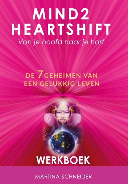 Mind2HeartShift Werkboek, Martina Schneider - Paperback - 9789492394101