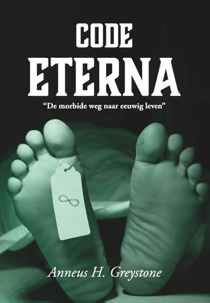Code Eterna, Anneus H. Greystone - Paperback - 9789492394750