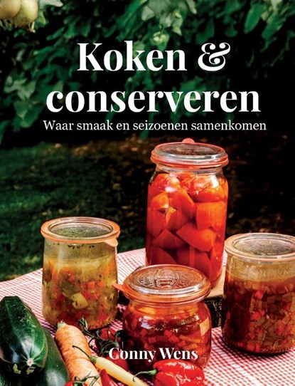 Koken & Conserveren, Conny Wens - Gebonden - 9789492394774