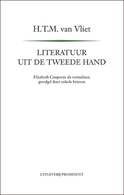 Literatuur uit de tweede hand, H.T.M. van Vliet - Paperback - 9789492395146