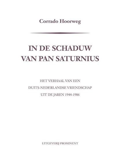 In de schaduw van Pan Saturnius, Corrado Hoorweg - Paperback - 9789492395221