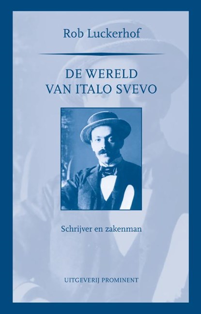 De wereld van Italo Svevo, Rob Luckerhof - Gebonden - 9789492395320