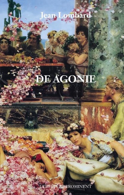 De agonie, Jean Lombard - Paperback - 9789492395351