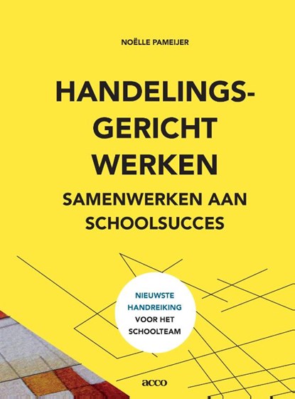 Handelingsgericht werken, Noëlle Pameijer - Paperback - 9789492398130