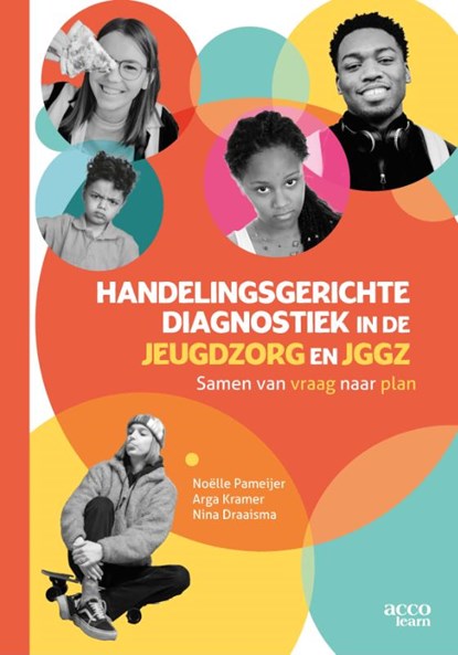 Handelingsgerichte diagnostiek in de Jeugdzorg en de JGGZ, Noëlle Pameijer ; Arga Kramer ; Nina Draaisma - Paperback - 9789492398666
