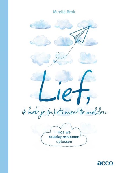 Lief, ik heb je (n)iets meer te melden, Mirella Brok - Paperback - 9789492398673