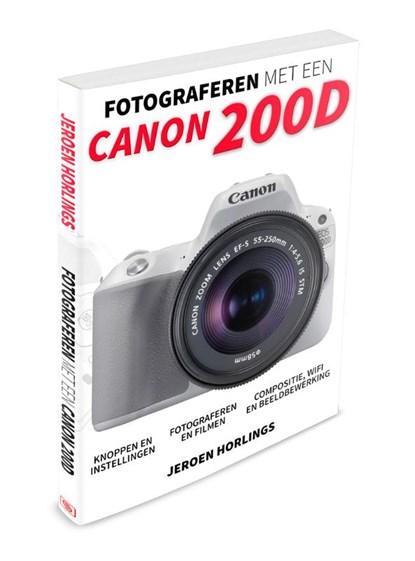 Fotograferen met een Canon 200D, Jeroen Horlings - Paperback - 9789492404114