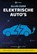 Alles over elektrische auto's, Jeroen Horlings - Gebonden - 9789492404206