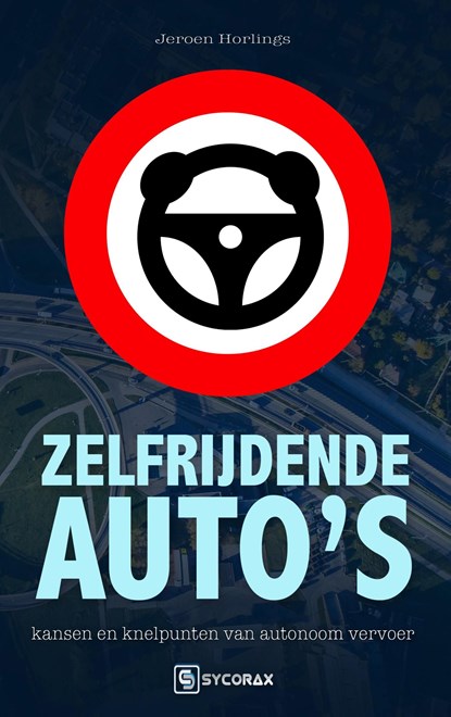 Zelfrijdende auto's, Jeroen Horlings - Ebook - 9789492404251