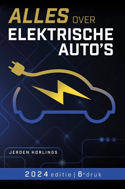Alles over elektrische auto's, Jeroen Horlings - Paperback - 9789492404411