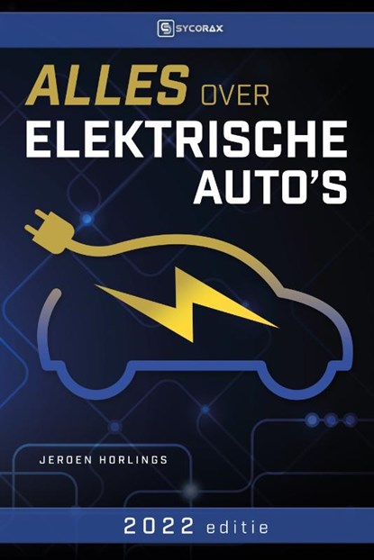 Alles over elektrische auto's, Jeroen Horlings - Paperback - 9789492404800