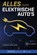 Alles over elektrische auto's, Jeroen Horlings - Paperback - 9789492404848