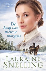 De hoop van nieuwe morgens - Lauraine Snelling - 9789492408815
