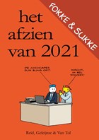 Fokke & Sukke | Het afzien van 2021 | John Reid ; Bastiaan Geleijnse ; Jean-Marc van Tol | 