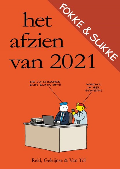 Fokke & Sukke | Het afzien van 2021, John Reid ; Bastiaan Geleijnse ; Jean-Marc van Tol - Paperback - 9789492409607