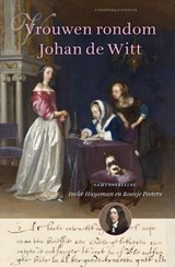 Vrouwen rondom Johan de Witt, Ineke Huysman ; Roosje Peeters -  - 9789492409683
