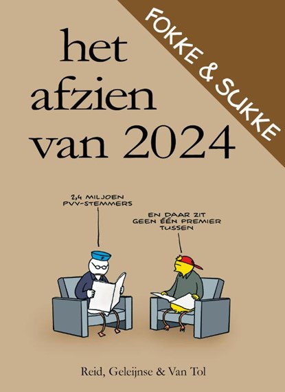 Fokke & Sukke - Het afzien van 2024, John Reid ; Bastiaan Geleijnse ; Jean-Marc van Tol - Paperback - 9789492409737