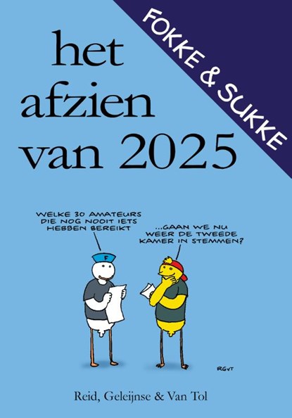Fokke & Sukke - Het afzien van 2025, John Reid ; Bastiaan Geleijnse ; Jean-Marc van Tol - Paperback - 9789492409751