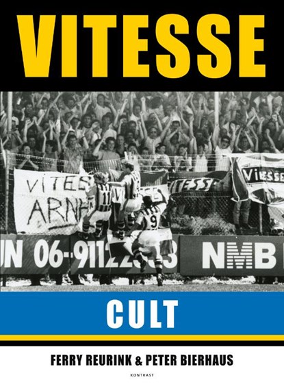 Vitesse Cult, Ferry Reurink ; Peter Bierhaus - Paperback - 9789492411556