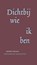 Dichtbij wie ik ben, Minke Zwaan - Paperback - 9789492411730