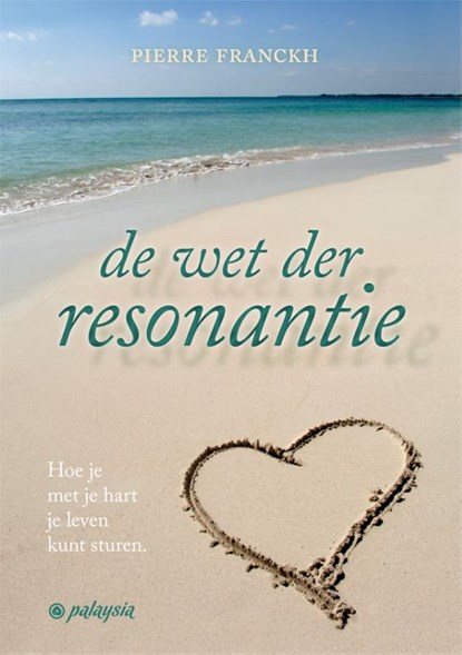 De wet der resonantie, Pierre Franckh - Paperback - 9789492412263