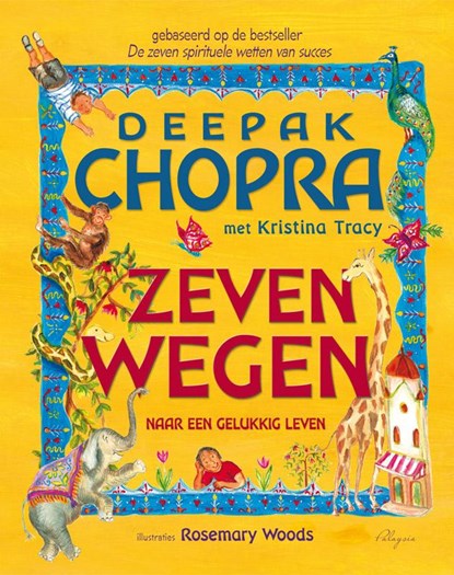Zeven wegen, Deepak Chopra - Paperback - 9789492412300
