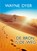 De Bron is de weg, Wayne Dyer - Paperback - 9789492412621