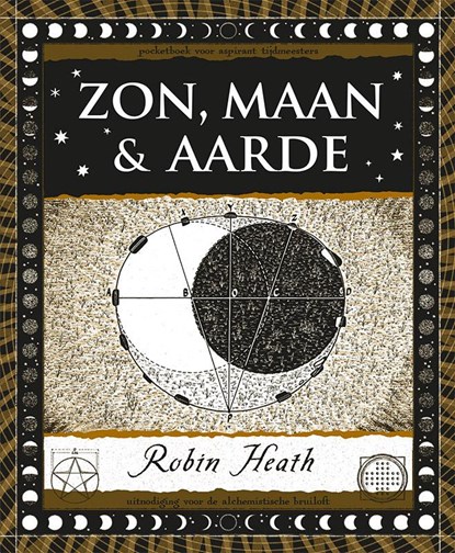 Zon, Maan en Aarde, Robin Heath - Paperback - 9789492412744