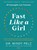 Fast like a girl, Mindy Pelz - Paperback - 9789492412768