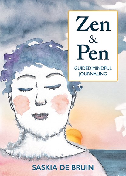 Zen & Pen, Saskia de Bruin - Paperback - 9789492412782