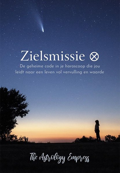 Zielsmissie, Astrology Empress ; Hagenaar Aedith - Paperback - 9789492412980
