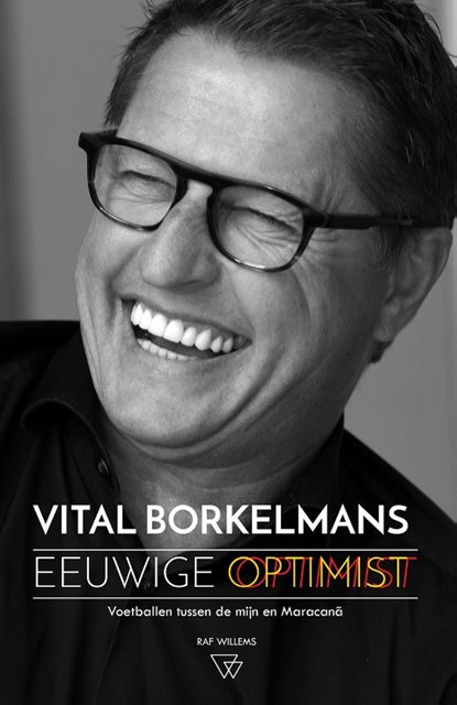 Eeuwige optimist, Vital Borkelmans ; Raf Willems - Paperback - 9789492419125