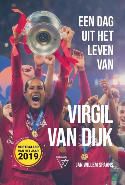 Een dag uit het leven van Virgil van Dijk, Jan Willem Spaans - Paperback - 9789492419620
