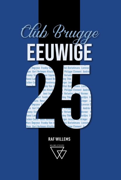 Eeuwige 25 Club Brugge, Raf Willems - Paperback - 9789492419668
