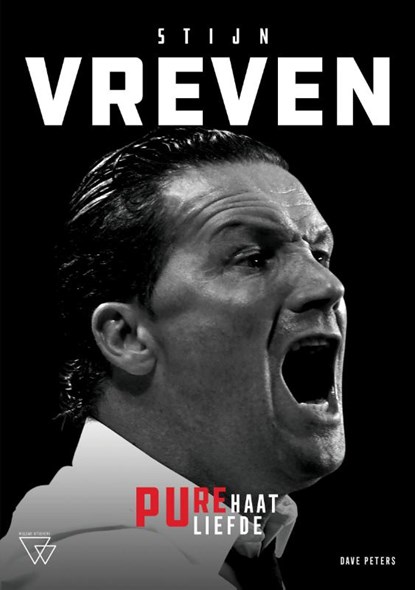 Stijn Vreven: pure haat, pure liefde, Dave Peters - Paperback - 9789492419743