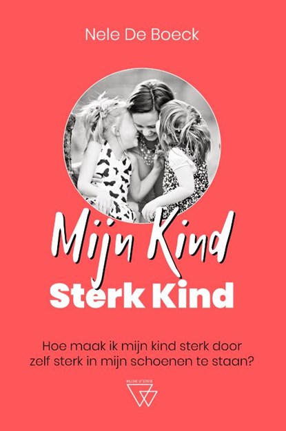 Mijn kind, sterk kind, Nele De Boeck - Paperback - 9789492419828