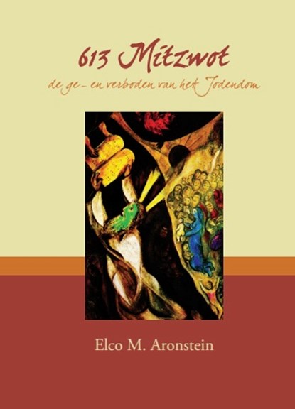 613 Mitzwot, Elco M. Aronstein - Paperback - 9789492421272