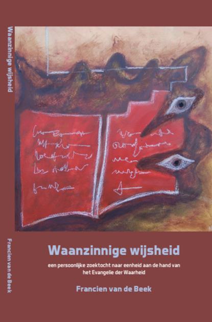 Waanzinnige wijsheid, Francien van de Beek - Paperback - 9789492421289