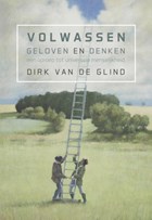 Volwassen geloven en denken | Dirk van de Glind | 