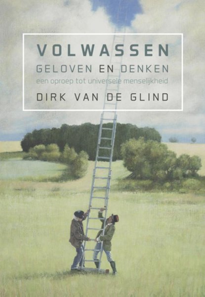 Volwassen geloven en denken, Dirk van de Glind - Paperback - 9789492421418