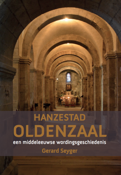 Hanzestad Oldenzaal, Gerard Seyger - Paperback - 9789492421425