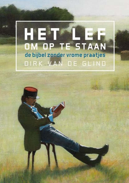 Het lef om op te staan, Dirk van de Glind - Paperback - 9789492421586